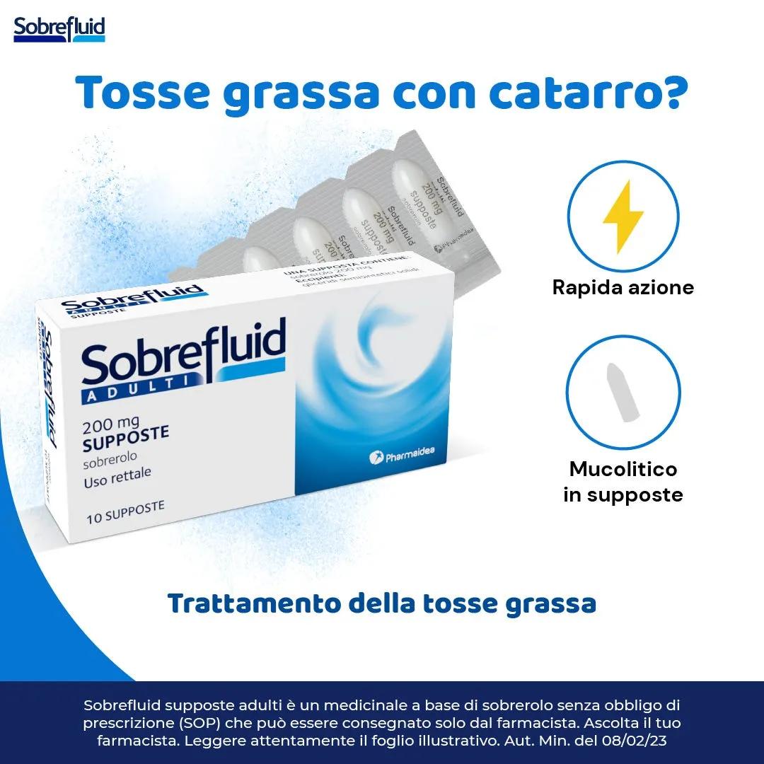 Sobrefluid Supposte Adulti 200 mg Sobrerolo 10 Supposte