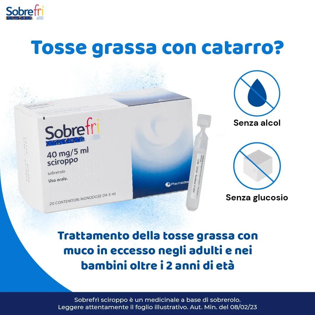 Sobrefri Sciroppo Mucolitico Tosse Grassa Senza Zucchero 2 anni+ 20 Flaconcini 40 mg/5 ml